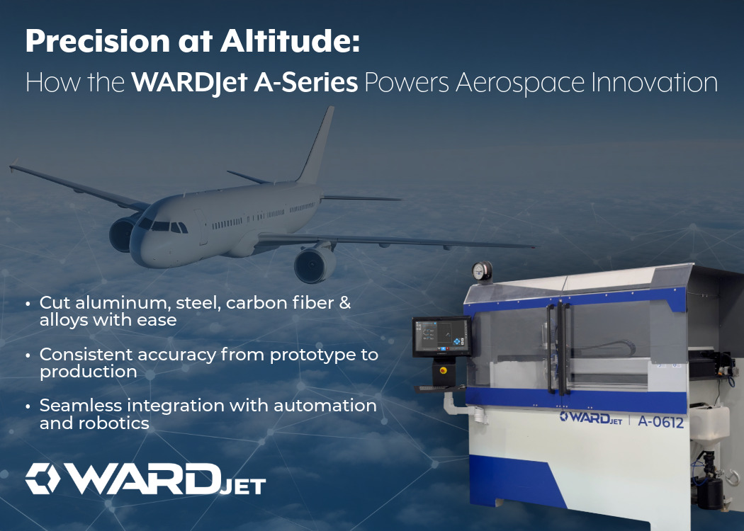 Precision at Altitude: How the WARDJet A-Series Powers Aerospace Innovation 1 Aerospace Blog posts